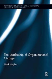 Cover image for The Leadership of Organizational Change