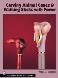 Cover image for Carving Animal Canes and Walking Sticks