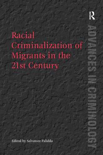 Cover image for Racial Criminalization of Migrants in the 21st Century