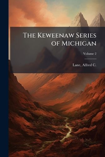 Cover image for The Keweenaw Series of Michigan