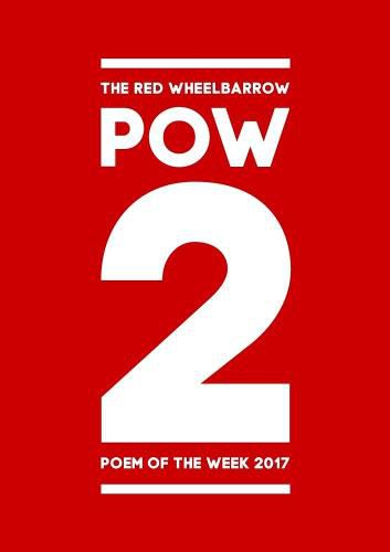 POW 2 - The Red Wheelbarrow Poem of the Week 2017