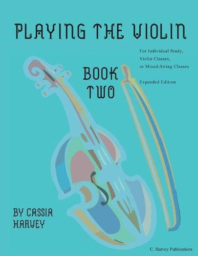 Playing the Violin, Book Two: Expanded Edition