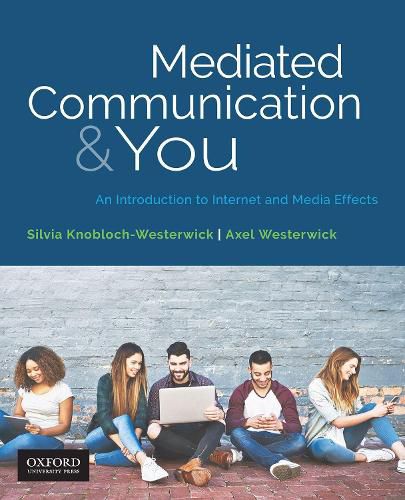 Cover image for Mediated Communication & You: An Introduction to Internet & Media Effects