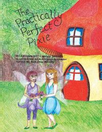 Cover image for The Practically Perfect Pixie