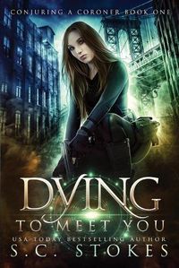 Cover image for Dying To Meet You