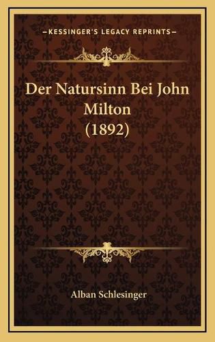 Cover image for Der Natursinn Bei John Milton (1892)