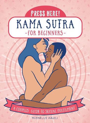 Cover image for Press Here! Kama Sutra for Beginners