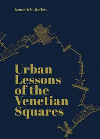 Cover image for Urban Lessons of the Venetian Squares