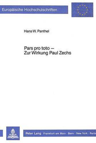 Cover image for Pars Pro Toto - Zur Wirkung Paul Zechs