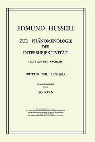 Zur Phanomenologie der Intersubjektivitat: Texte aus dem Nachlass Dritter Teil: 1929-1935