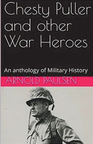 Cover image for Chesty Puller and other War Heroes