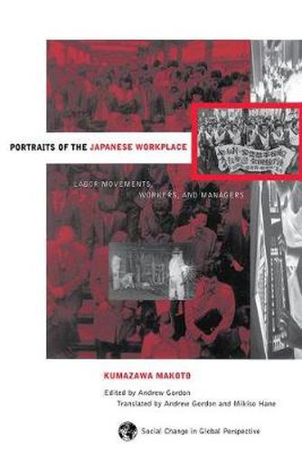 Cover image for Portraits Of The Japanese Workplace: Labor Movements, Workers, And Managers