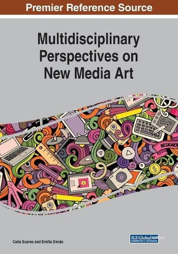 Cover image for Multidisciplinary Perspectives on New Media Art