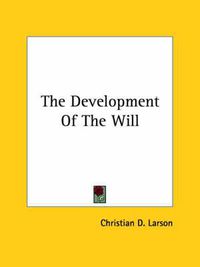 Cover image for The Development of the Will