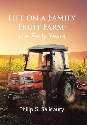 Cover image for Life on a Family Fruit Farm: the Early Years