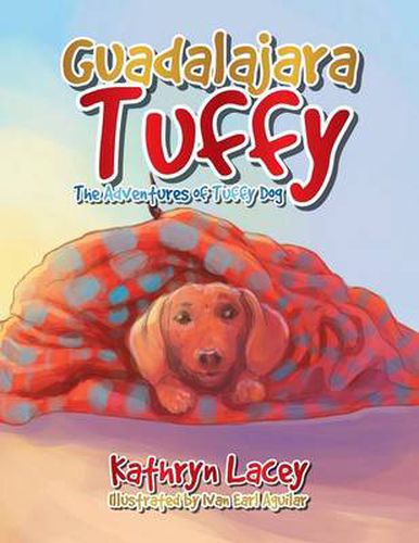 Cover image for Guadalajara Tuffy: The Adventures of Tuffy Dog