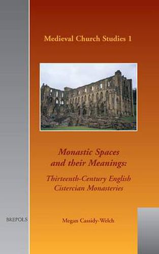 Cover image for Monastic Spaces and Their Meanings