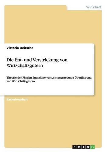 Cover image for Die Ent- Und Verstrickung Von Wirtschaftsg tern