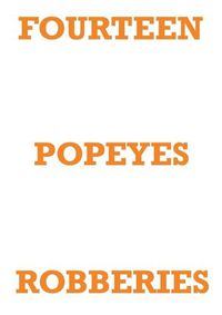 Cover image for Fourteen Popeyes Robberies