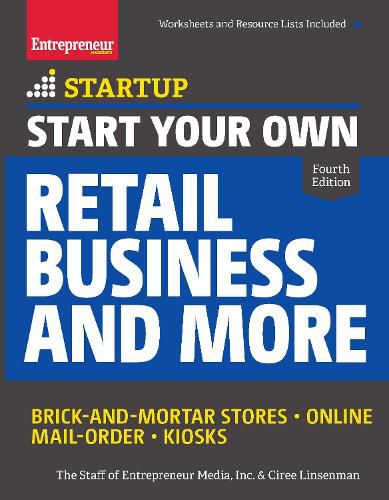 Cover image for Start Your Own Retail Business and More: Brick-and-Mortar Stores   Online   Mail Order   Kiosks