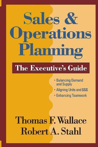 Cover image for Sales & Operations Planning The Executive's Guide