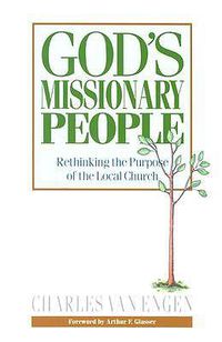 Cover image for God's Missionary People: Rethinking the Purpose of the Local Church