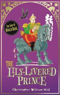 Cover image for Tales from Schwartzgarten: The Lily-Livered Prince: Book 3
