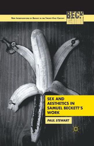 Cover image for Sex and Aesthetics in Samuel Beckett's Work