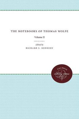 Cover image for The Notebooks of Thomas Wolfe: Volume II