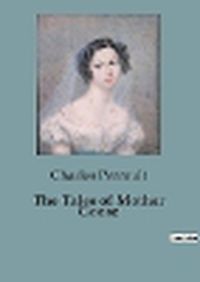 Cover image for The Tales of Mother Goose