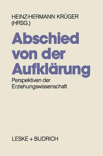 Cover image for Abschied Von Der Aufklarung?: Perspektiven Der Erziehungswissenschaft