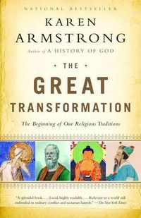 Cover image for The Great Transformation: The Beginning of Our Religious Traditions