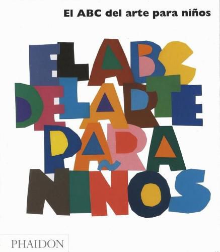 El ABC del Arte Para Ninos - Blanco (Art Book for Children) (Spanish Edition)