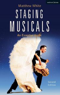 Cover image for Staging Musicals: An Essential Guide