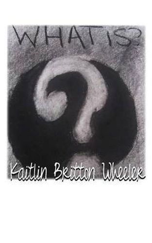 Cover image for What Is?