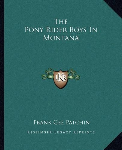 The Pony Rider Boys in Montana