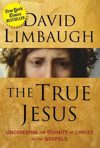 Cover image for The True Jesus: Uncovering the Divinity of Christ in the Gospels