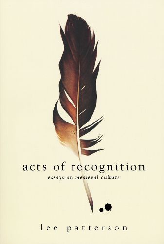 Cover image for Acts of Recognition: Essays on Medieval Culture