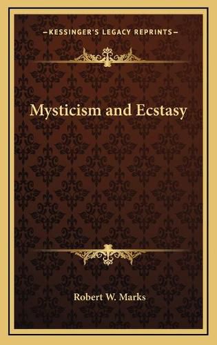 Mysticism and Ecstasy