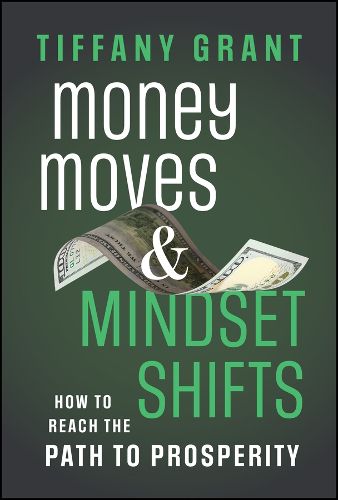 Cover image for Money Moves and Mindset Shifts