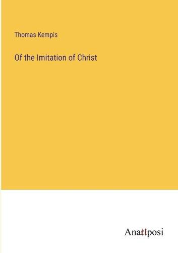 Cover image for Of the Imitation of Christ