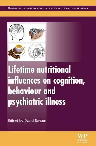 Cover image for Lifetime Nutritional Influences on Cognition, Behaviour and Psychiatric Illness
