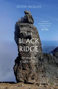 Cover image for The Black Ridge: Amongst the Cuillin of Skye