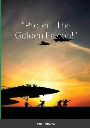 Cover image for "Protect The Golden Falcon!"