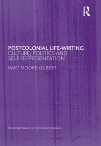 Cover image for Postcolonial Life-Writing: Culture, Politics, and Self-Representation