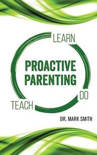 Cover image for Proactive Parenting