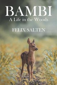 Cover image for Bambi, A Life in the Woods