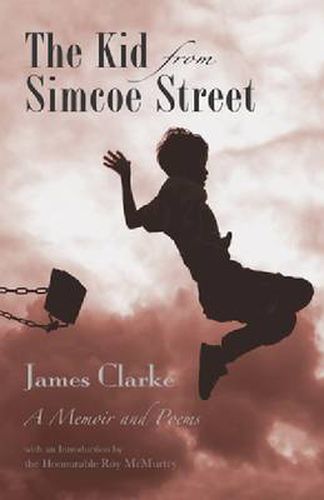 Cover image for The Kid from Simcoe Street: A Memoir and Poems