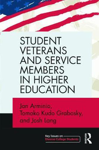 Cover image for Student Veterans and Service Members in Higher Education