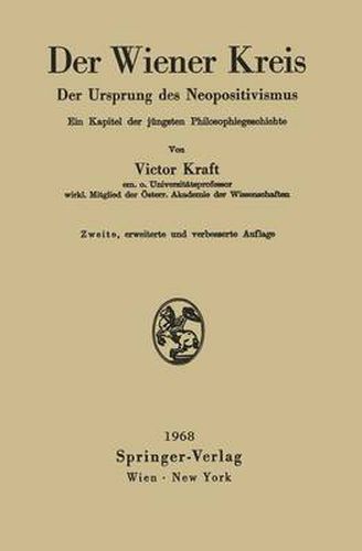 Cover image for Der Wiener Kreis: Der Ursprung Des Neopositivismus Ein Kapitel Der Jungsten Philosophiegeschichte